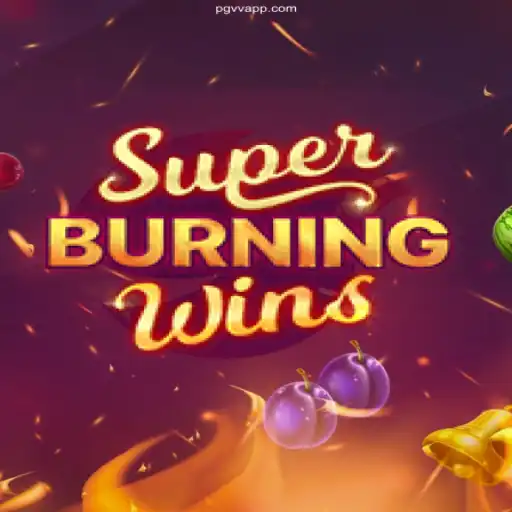 SuperBurningWins: Exciting Gameplay with PGVV Bet Login Platform